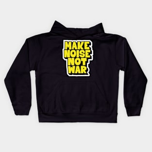 Make Noise, Not War: Punk Wisdom Series Kids Hoodie